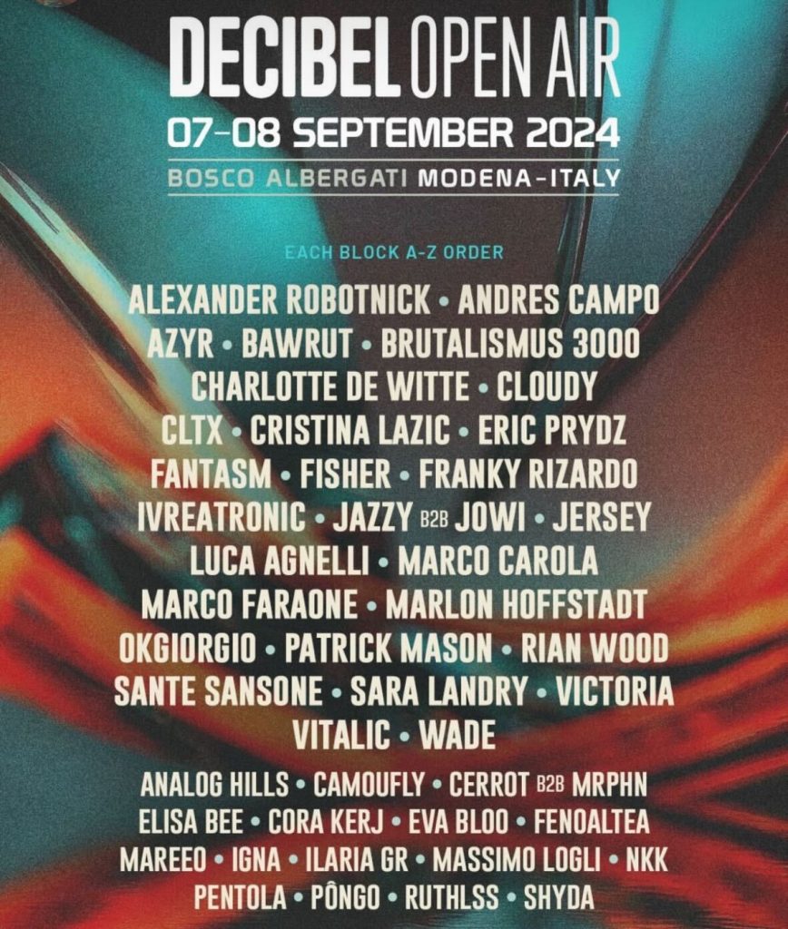 Lineup poster for Decibel Open Air 2024 in Modena featuring artists like Charlotte de Witte, Eric Prydz, and Brutalismus 3000