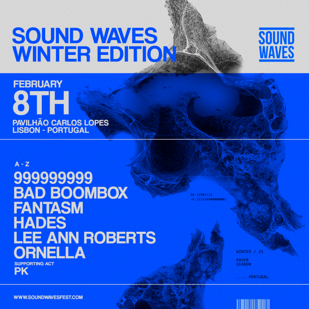 Sound Waves Winter Edition 2025 official event flyer featuring the lineup with 999999999, Lee Ann Roberts, Fantasm, Bad Boombox, and Ornella at Carlos Lopes Pavilion in Lisbon